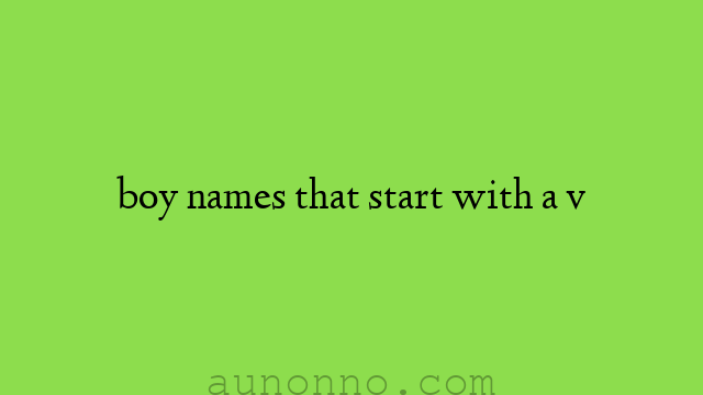 boy names that start with a v